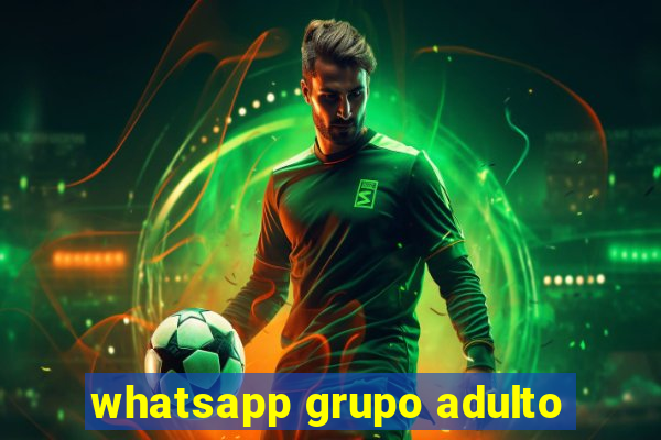 whatsapp grupo adulto